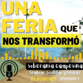 Episodio 1: Una feria que nos transformó